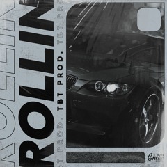 TBT Prod. - Rollin