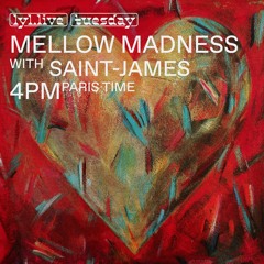 LYL RADIO - Mellow Madness w/ Clémentine & Saint-James 28.03.23