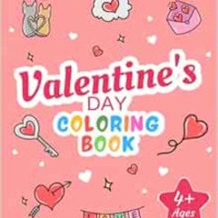 GET EPUB 📍 Valentine’s Day Coloring Book: Valentine’s Day Coloring Book For Kids Age