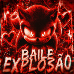 BAILE EXPLOSÃO - Sped Up
