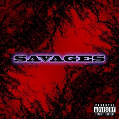 Savages (Prod. Homage)