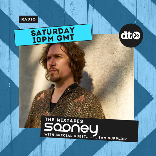 The Mixtapes with special guest Sam Supplier - Sooney