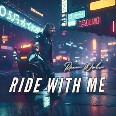 Ride With Me (Original Mix)