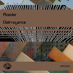 Absolar - Clairvoyance (Original Mix)