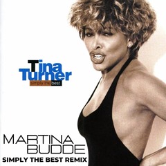 Simply The Best - Tina Turner (Martina Budde Remix) FREE DOWNLOAD