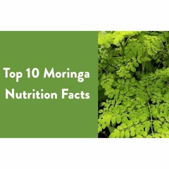 Moringa Nutrition Facts - Inside Moringa