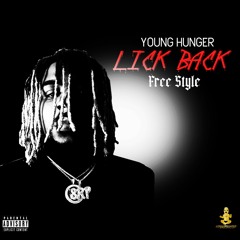 Young Hunger - Lick Back Freestyle