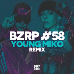 BZRP YOUNG MIKO REMIX - Music Sessions #58 (Dani Cobo Remix)