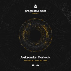 48 Host Mix I Progressive Tales with Aleksandar Marković