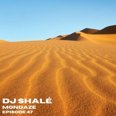 Jay Shalé - Mondaze Ep 47