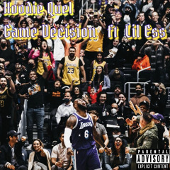 Hoodie Quel - Game Decision ft Lil Ess ( Prod. CamJ )
