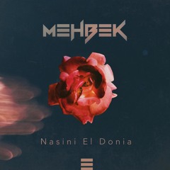 Mehbek - Nasini El Donia