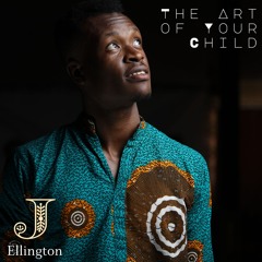 The Art of Your Child (Help Me Be)