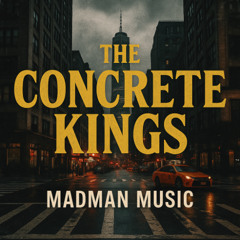 The Concrete Kings