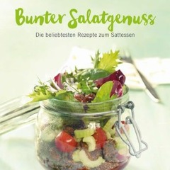 Weight Watchers - Bunter Salatgenuss: Die besten Rezepte zum Sattessen | PDFREE