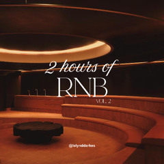 2 HRS OF RNB VOL. 2 | DJ MIX