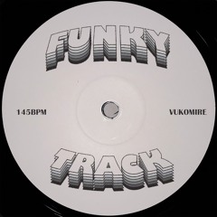 Vukomire - Funky Track