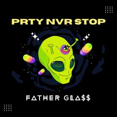 PRTY NVR STOP