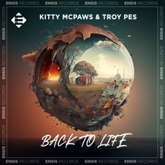 Kitty McPaws, Troy Pes - Back To Life