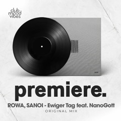 PREMIERE: ROWA, SANOI feat. NanoGott - Ewiger Tag (Original Mix) [ZEHN Records]