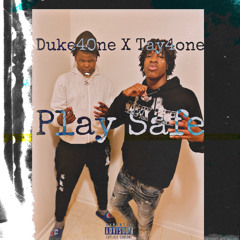 Tay4one ft Duke4one - Play safe