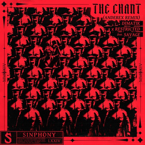 Dimatik & Restricted ft Savage- The Chant (Anderex Remix)