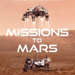 [PDF]⚡️eBooks✔️ Missions to Mars A New Era of Rover and Spacecraft Discovery on the Red Plan