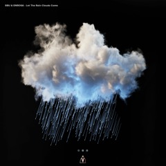 SBU & ENROSA - Let the Rain Clouds Come