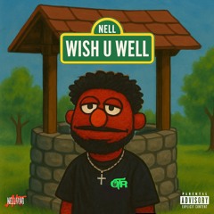 WISH U WELL (PROD DEE B)