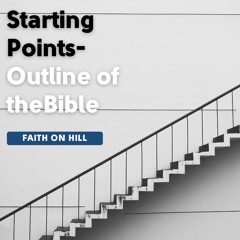 Starting Points- An Overview of the Bible