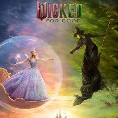 Wicked - For Good