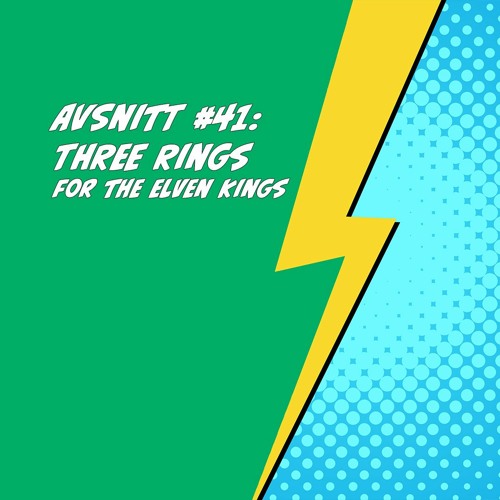Stream episode avsnitt 41 three rings for the elven kings by allts 
