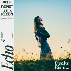 RSCL, Repiet & Julia Kleijn - Echo (Dynkz Remix)