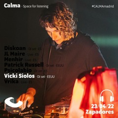 Vicki Siolos DJ set @ Calma. Madrid 23/04/2022