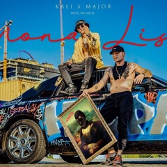 Kali x Major - Mona Lisa