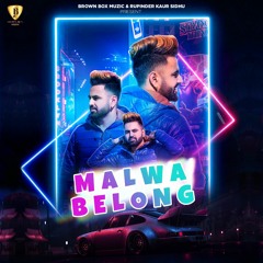 Malwa Belong - Horn || James Brar || Afsar || Akash Jandu || Brown Box Muzic| Khulli payiye jean
