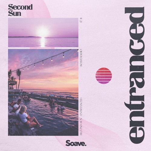Second Sun - Entranced