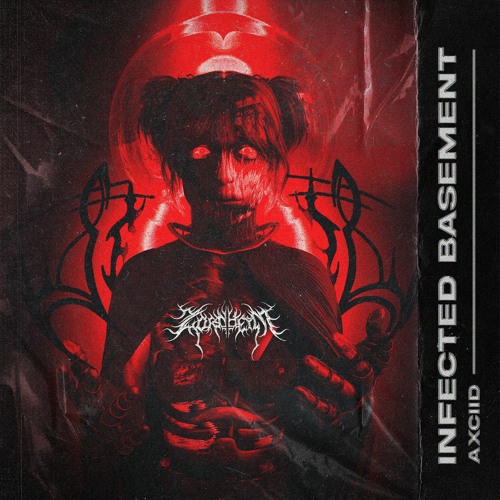 Axciid - Infected Basement