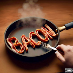 bandsxrr - bacon [@STONEDEF EXCLUSIVE]