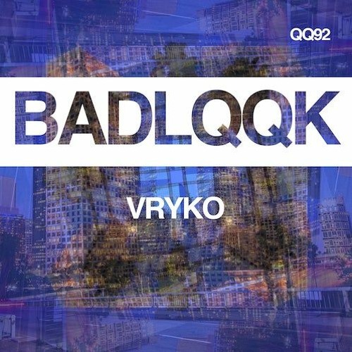 QQ92 - Vryko - Like A Mac (Original Mix) [OUT NOW]