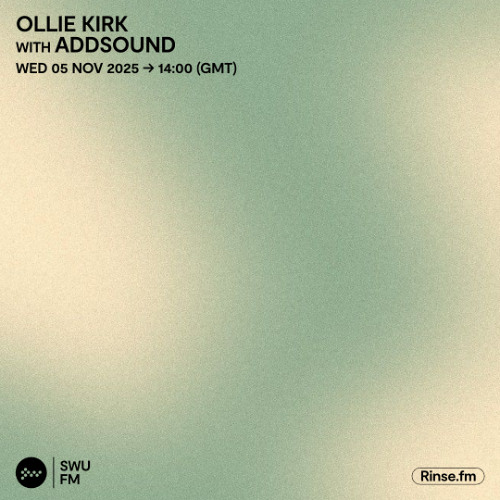 Ollie Kirk with ADDSOUND - 05 November 2025