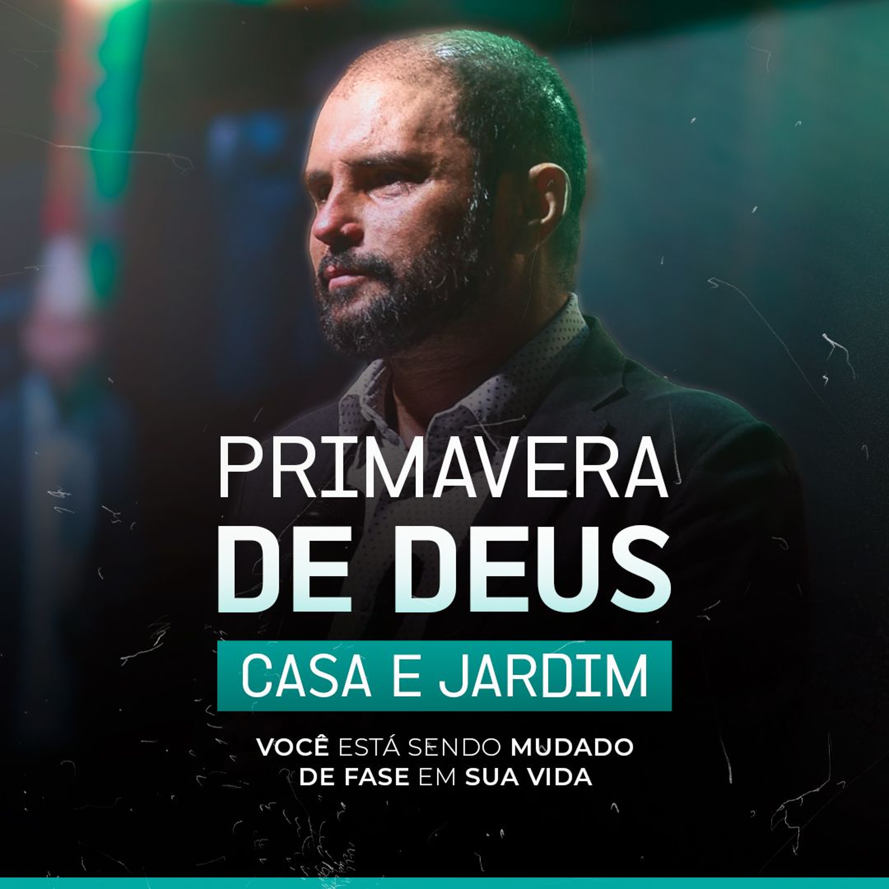 #548 - Primavera de Deus - Casa e Jardim - Você está sendo mudado de fase em sua vida | JB Carvalho episode artwork