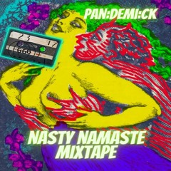 Pan_demi_CK - Nasty Namaste