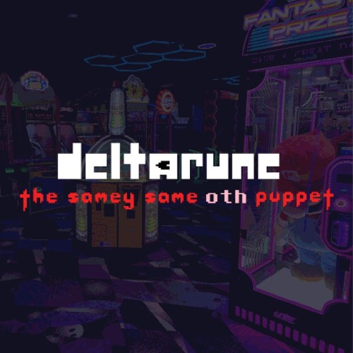 [PIEPJ6M] Arcada Attacka [Deltarune: The Samey Same Oth Puppet]