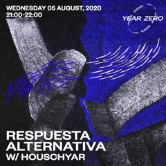 Respuesta Alternativa w/ Houschyar [05.08.20]