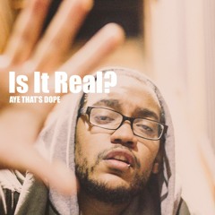 Is It Real? (prod. Major Linkx)