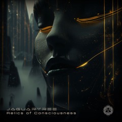 Relics Of Consciousness by JaguarTree (Merkaba Music) 2020 Full Album