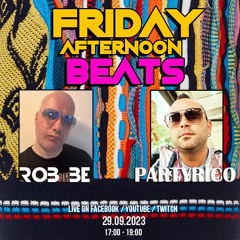 FRIDAY AFTERNOON BEATS #132 - Livestream 290923 - with special guest: Partyrico