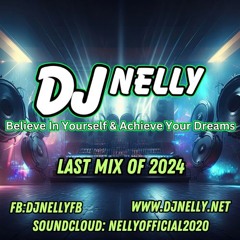 DJ Nelly Last Mix Of 24