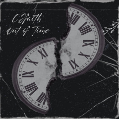 Cjfaith - out of time prod by MCJC
